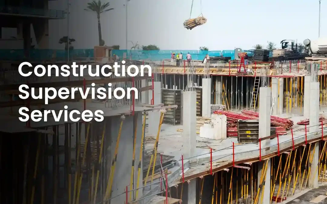 Construction Supervision Services