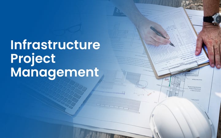 Infrastructure Project Management