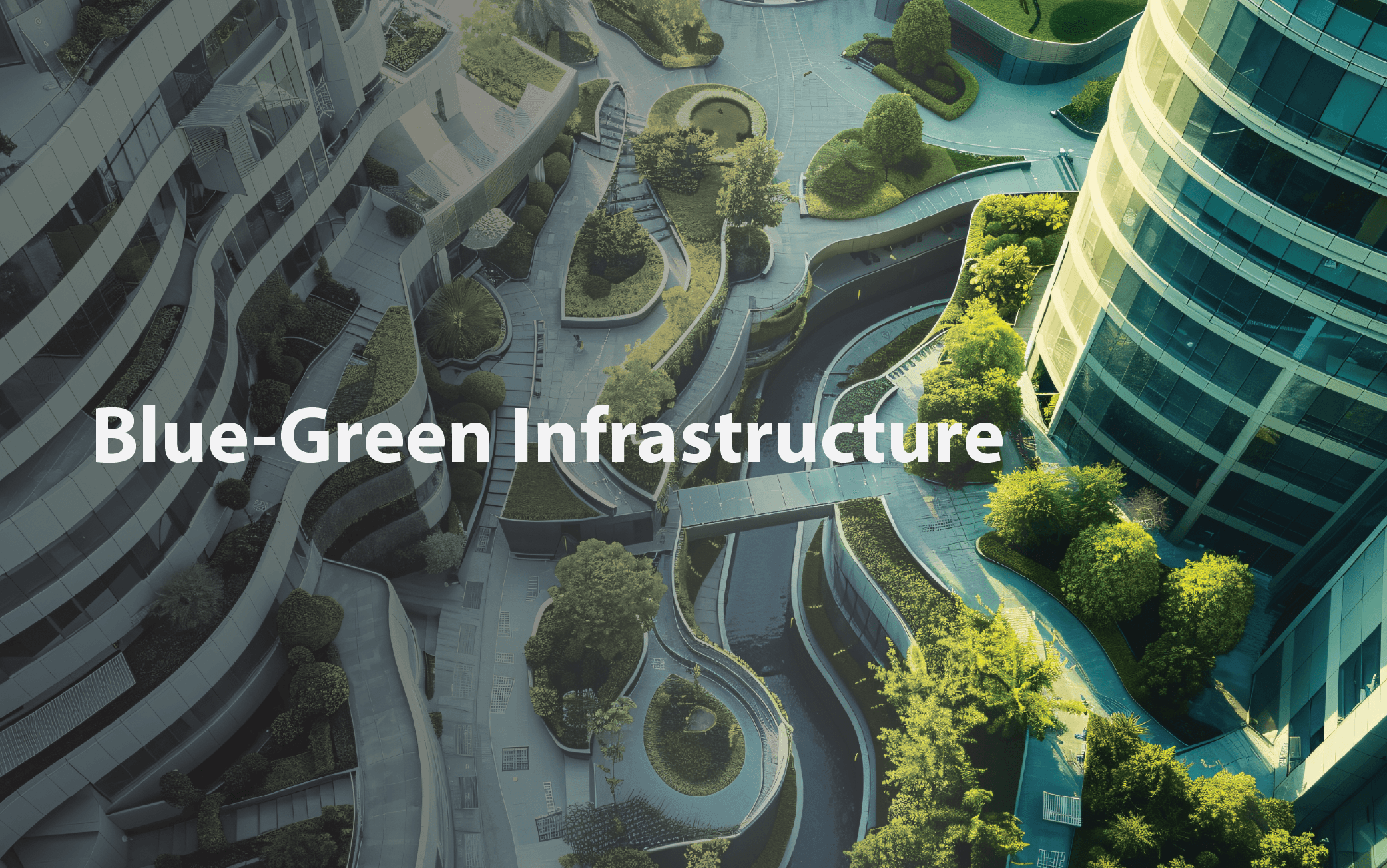 Blue Green Infrastructure